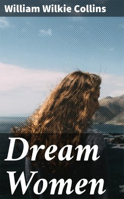 Dream Women (eBook, ePUB) - Collins, William Wilkie