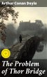 The Problem of Thor Bridge (eBook, ePUB) - Bild 1
