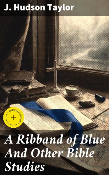 A Ribband of Blue And Other Bible Studies (eBook, ePUB)