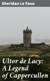 Ultor de Lacy: A Legend of Cappercullen (eBook, ePUB)