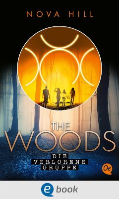 The Woods 2. Die verlorene Gruppe (eBook, ePUB) - Hill, Nova