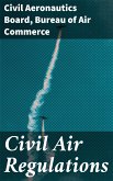 Civil Air Regulations (eBook, ePUB)