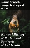 Natural History of the Ground Squirrels of California (eBook, ePUB)