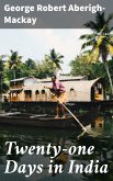 Twenty-one Days in India (eBook, ePUB)