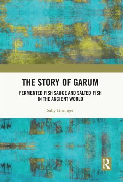 The Story of Garum (eBook, ePUB) - Grainger, Sally