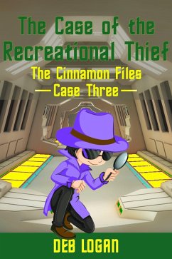 The Case of the Recreational Thief (Cinnamon Chou, #3) (eBook, ePUB) - Logan, Deb