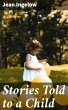 Stories Told to a Child (eBook, ePUB) - Bild 1