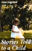 Stories Told to a Child (eBook, ePUB)