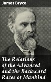 The Relations of the Advanced and the Backward Races of Mankind (eBook, ePUB)