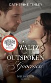 A Waltz With The Outspoken Governess (eBook, ePUB)