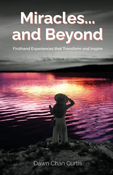 Miracles... and Beyond (eBook, ePUB)