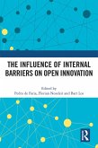 The Influence of Internal Barriers on Open Innovation (eBook, ePUB)