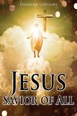Jesus Savior Of All (eBook, ePUB)