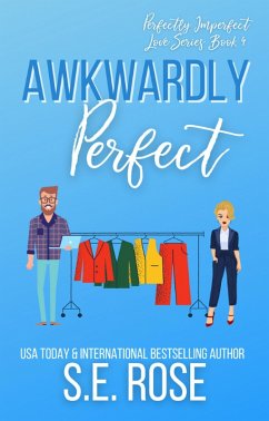Awkwardly Perfect (Perfectly Imperfect Love Series, #4) (eBook, ePUB) - Rose, S. E.
