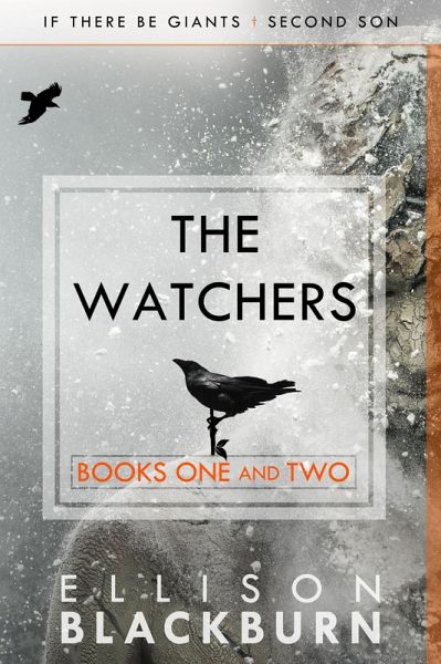 The Watchers: If There Be Giants and Second Son (eBook, ePUB)
