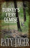 Turkey's Fiery Demise (Gabriel Hawke Novel, #6) (eBook, ePUB)