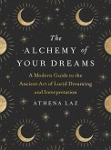 The Alchemy of Your Dreams (eBook, ePUB)