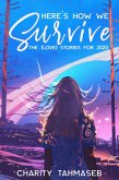 Here's How We Survive: The (Love) Stories for 2020 (eBook, ePUB)
