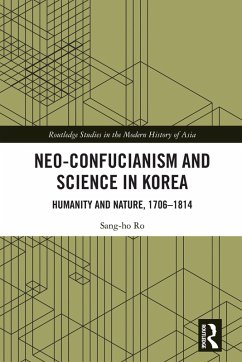 Neo-Confucianism and Science in Korea (eBook, PDF) - Ro, Sang-Ho