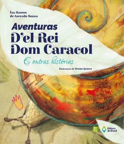 Aventuras d'el rei Dom Caracol e outras histórias (eBook, ePUB) - Ramos de Azevedo Souza, Iza