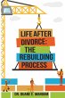 Life After Divorce: The Rebuilding... - Bild 1