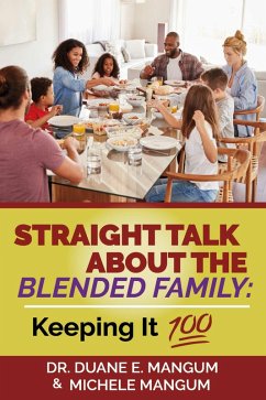 Cover Straight Talk About The Blended Family: Keeping It '100' (eBook, ePUB)