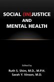 Social (In)Justice and Mental Health (eBook, ePUB) Social (In)Justice and Mental Health (eBook, ePUB)