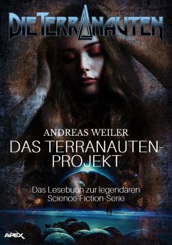 DIE TERRANAUTEN: DAS TERRANAUTEN-PROJEKT (eBook, ePUB) - Weiler, Andreas