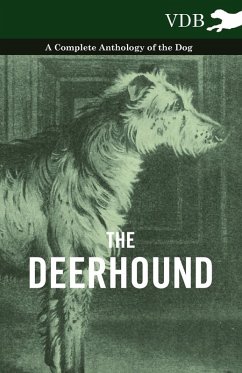 Cover The Deerhound - A Complete Anthology of the Dog (eBook, ePUB)