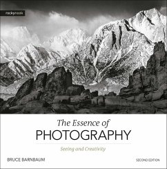 The Essence of Photography, 2nd Edition (eBook, ePUB) - Barnbaum, Bruce