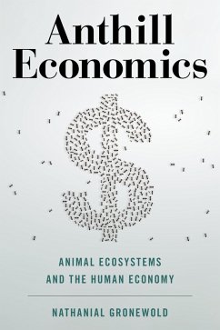 Anthill Economics (eBook, ePUB) - Gronewold, Nathanial