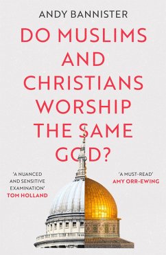 Cover Do Muslims and Christians Worship the Same God? (eBook, ePUB)