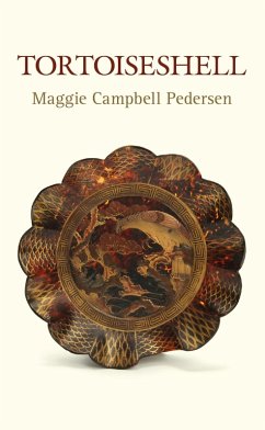 Tortoiseshell (eBook, ePUB) - Campbell Pedersen, Maggie