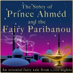 The story of Prince Ahmed and the fairy Paribanou (MP3-Download)