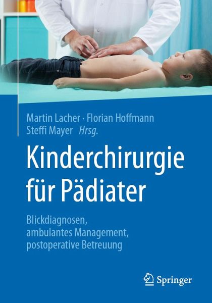 Kinderchirurgie für Pädiater (eBook, PDF) Kinderchirurgie für Pädiater (eBook, PDF)