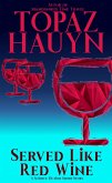 Served like Red Wine (eBook, ePUB)