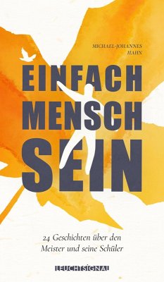 Einfach Mensch sein (eBook, ePUB) - Hahn, Michael-Johannes