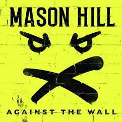 Against The Wall - Mason Hill