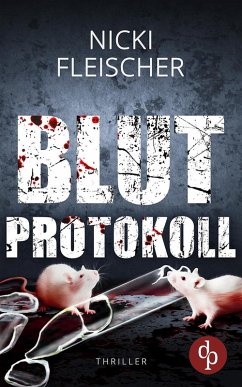 Blutprotokoll (eBook, ePUB) - Fleischer, Nicki