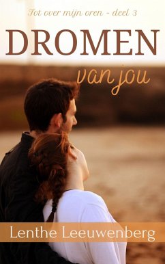 Cover Dromen van jou (Tot over mijn oren, #3) (eBook, ePUB)