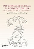 Del umbral de la piel a la intimidad del ser (eBook, ePUB)