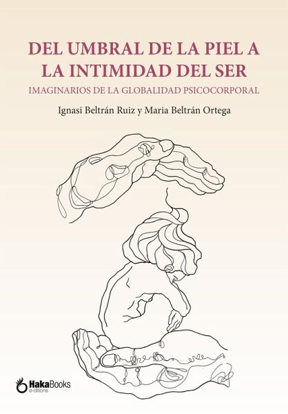 Del umbral de la piel a la intimidad del ser (eBook, ePUB) Del umbral de la piel a la intimidad del ser (eBook, ePUB)