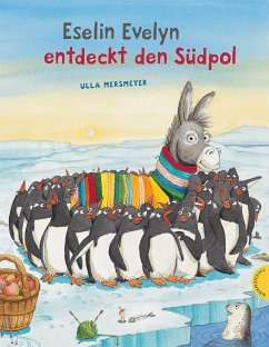 Eselin Evelyn: Eselin Evelyn entdeckt den Südpol (eBook, ePUB) - Mersmeyer, Ulla