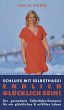 Schluss mit Selbsthass - ENDLICH... - Bild 1