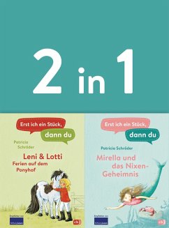 Leni & Lotti - Ferien auf dem Ponyhof / Mirella und das Nixen-Geheimnis / Erst ich ein Stück, dann du Bd. (eBook, ePUB) - Schröder, Patricia