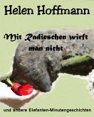 Mit Radieschen wirft man nicht (eBook, ePUB)