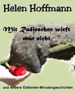 Cover Mit Radieschen wirft man nicht (eBook, ePUB)