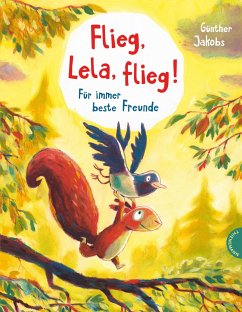 Flieg, Lela, flieg! / Pino und Lela Bd.1 (eBook, ePUB) - Jakobs, Günther