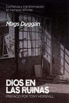 Dios en las Ruinas (eBook, ePUB) - Duggan, Mags