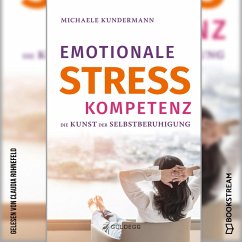 Emotionale Stresskompetenz (MP3-Download) - Kundermann, Michaele